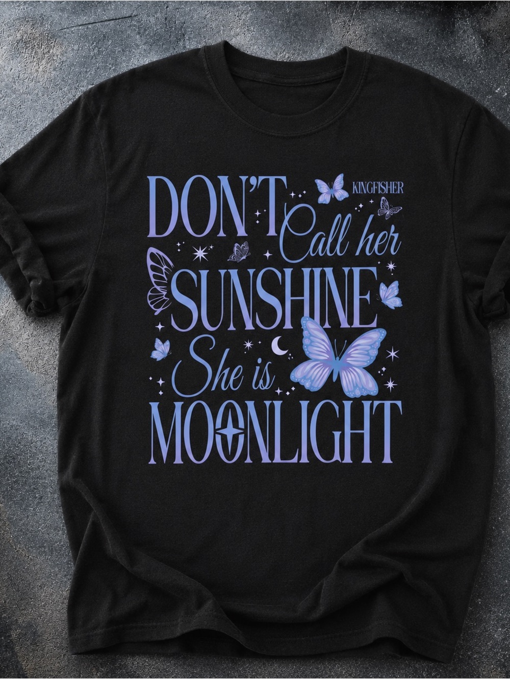 Don't Call Her Sunshine She Is Moonlight Graphic Tee - Black Unisex